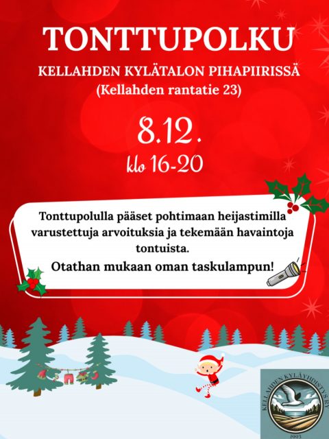 🌟Tule tonttupolulle pohtimaan jouluisia arvoituksia ja tekemään havaintoja tontuista. 

✨Tonttupolku on osa Ahlaisten ja Kellahden joulukalenteria✨

📅 Ma 8.12.25

🕓 Tonttupolku on kuljettavissa klo 16-20 välisen ajan.

⭐️Polulla olevat arvoitukset on merkattu heijastimilla. 

🔦Otathan mukaan oman taskulampun.

📍 Kellahden kylätalo, Kellahden rantatie 23
Tonttupolulle löydät kylätalon edustan parkkipaikalta.

#kellahti #joulukalenteri2025 #tonttupolku