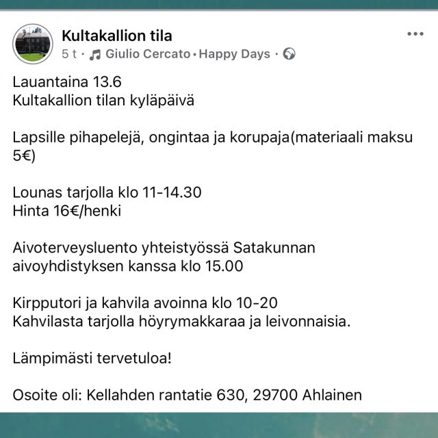 🌿✨ Kultakallion tilan kyläpäivä✨🌿
📅 Lauantaina 13.6.
🕰️klo 10-20
📍 Kellahden rantatie 630, 29700 Ahlainen
👨👩👧👦 Koko perheen ohjelmaa:
Lapsille luvassa hauskoja pihapelejä, ongintaa sekä luovaa tekemistä korupajassa (materiaalimaksu 5 €).
🍽️ Lounas klo 11–14.30 (16 €/henki).
🧠 Aivoterveysluento klo 15.00
(Satakunnan aivoyhdistys)
🛍️☕ Kirpputori & kahvila avoinna
Lämpimästi tervetuloa!