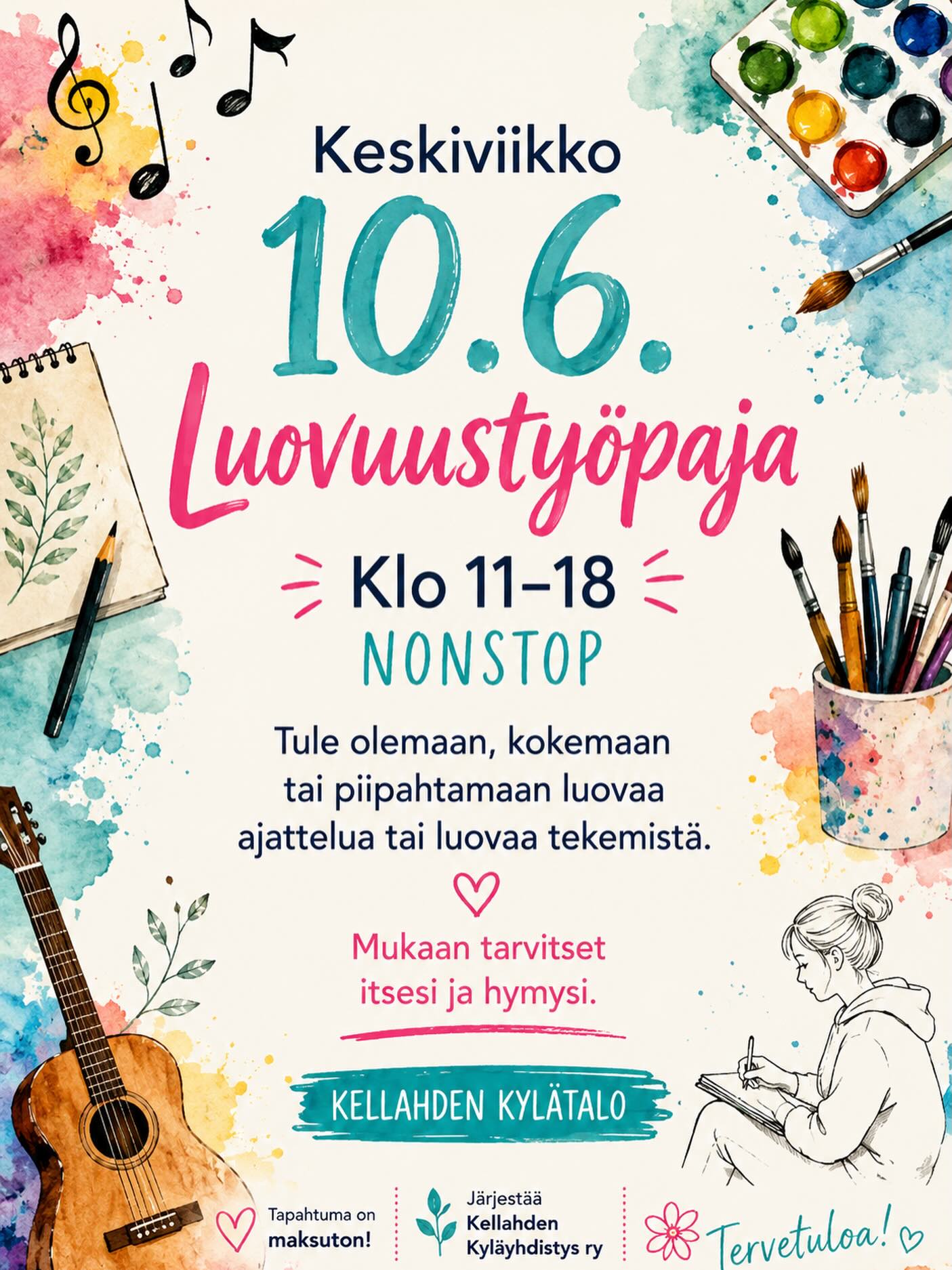 🌿✨ LUOVUUSTYÖPAJA KELLAHDEN KYLÄTALOLLA ✨🌿
📅 Keskiviikkona 10.6.
🕚 Klo 11–18 (nonstop)
Tule olemaan, kokemaan tai piipahtamaan luovan ajattelun ja luovan tekemisen pariin!
Päivän aikana voit osallistua omaan tahtiisi, viettää hetken tai viipyä pidempään. Tarkoituksena on nauttia yhdessäolosta, uusista ajatuksista ja luovuuden ilosta rennossa ilmapiirissä.
Mukaan tarvitset vain itsesi ja hymysi. 😊
Tervetuloa viettämään inspiroivaa päivää Kellahden kylätalolle!