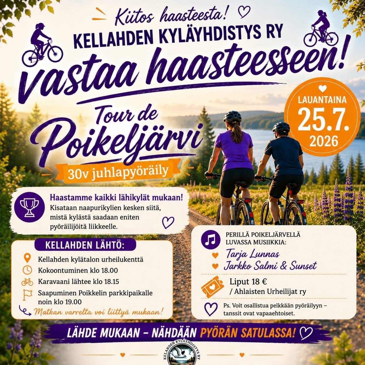 🚴‍♀️🚴‍♂️ Kellahden Kyläyhdistys ry vastaa haasteeseen! 🚴‍♂️🚴‍♀️

Kiitos Vanhan Vaasantien kyläseura ry:lle haasteesta!

Nyt on Kellahden vuoro näyttää pyöräilyhenkeä ja lähteä joukolla mukaan Tour de Poikeljärvi 30v -juhlapyöräilyyn. 

Samalla haastamme myös muut lähikylät mukaan leikkimieliseen kisaan, mistä kylästä saadaan eniten pyöräilijöitä liikkeelle?

📅 Lauantaina 25.7.2026

🚴 Kellahden lähtö:

📍 Kellahden kylätalon urheilukenttä
🕕 Kokoontuminen klo 18.00
🚴 Karavaani lähtee klo 18.15
📍 Saapuminen Poikkelin parkkipaikalle noin klo 19.00

Matkan varrelta voi liittyä mukaan!

Perillä Poikeljärvellä esiintyvät:
🎶 Tarja Lunnas
🎶 Jarkko Salmi & Sunset

🎟 Liput 18 €

Voit osallistua myös pelkkään pyöräilyyn, tansseihin osallistuminen ei ole pakollista.

🔥 Haastamme mukaan kaikki lähikylät! Kerätkää joukkue kasaan ja tulkaa näyttämään, mistä kylästä löytyy eniten pyöräilyintoa.

Nähdään pyörän satulassa!

#TourDePoikeljärvi #kellahdenkyläyhdistys
