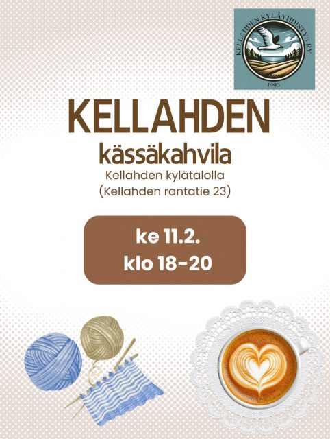 Tervetuloa kässäkahvilaan!☕️🧶
📅 ke 11.2. klo 18-20
📍 Kellahden kylätalo, Kellahden rantatie 23
👥 Järjestää: Kellahden kyläyhdistys ry
✨ Tule kässäkahvilaan viettämään mukavaa iltaa käsitöiden, jutustelun ja kahvin/teen parissa! Ota oma työ mukaan tai inspiroidu muiden ideoista – tekemisen ja yhdessäolon ilo on tärkeintä. Kässäkahvila on itsessään maksuton (pieni kahvi/teeraha) ☺️✨
☕🍵 Tarjolla pientä ostettavaa kahvin, teen sekä Tripin/mehun kera. Lisäksi myynnissä on Kellahden omat kyläteet kahdessa maussa – maista tai vie kotiin!
📚 Myös kyläkirjasto on avoinna – tule lainaamaan, palauttamaan tai tekemään uusia löytöjä.
Tervetuloa mukaan!💚
#kellahti #kellahdenkylätalo #kässäkahvila #kylätee #kyläkirjasto